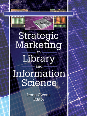 cover image of Strategic Marketing in Library and Information Science